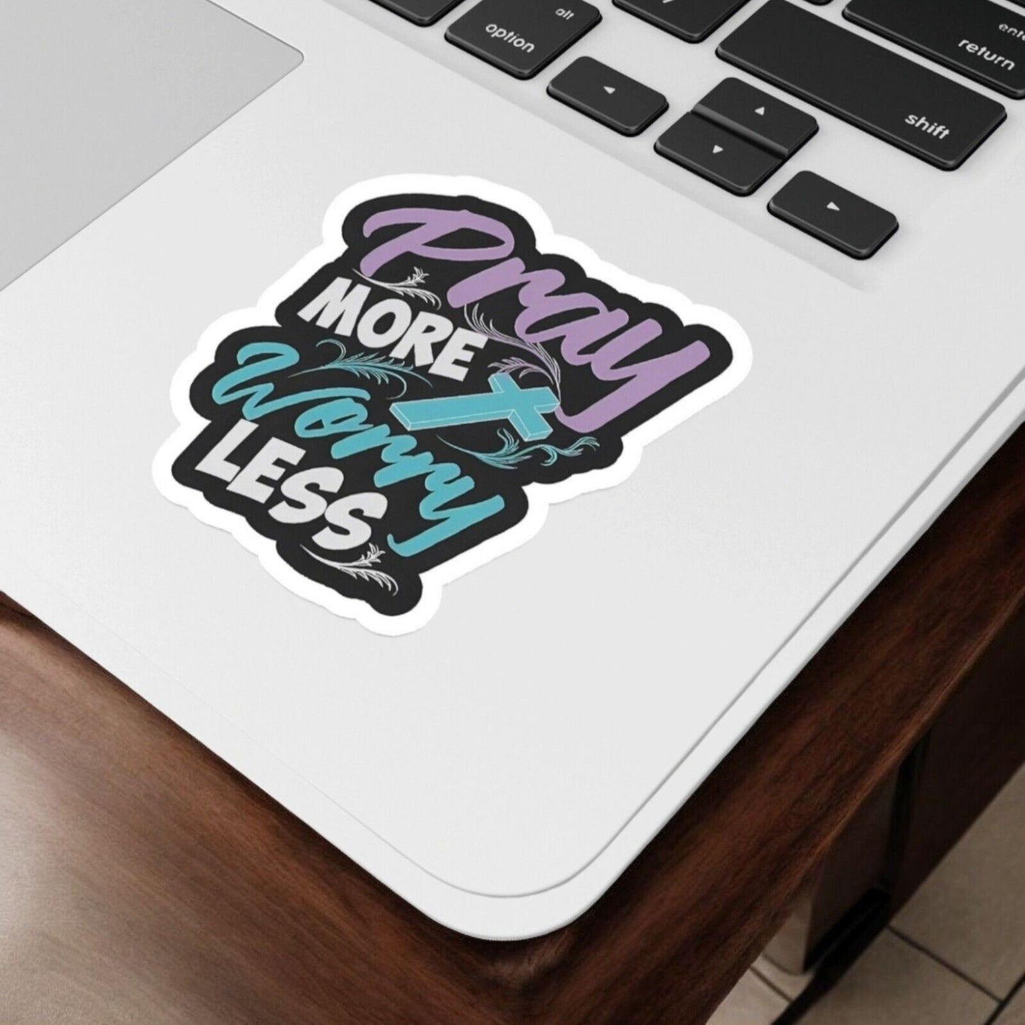 Pray More Worry Less Sticker Glossy | Vinyl Christian Sticker | Waterproof Decal